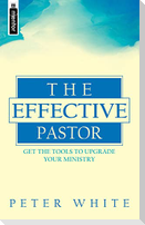 The Effective Pastor