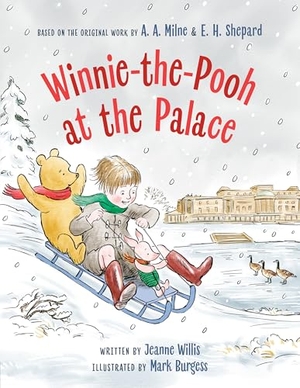 Willis, Jeanne. Winnie-The-Pooh at the Palace. Penguin Young Readers Group, 2025.