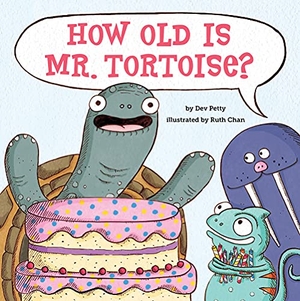 Petty, Dev. How Old Is Mr. Tortoise? - A Picture Book. Harry N. Abrams, 2022.