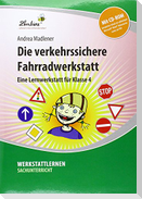 Die verkehrssichere Fahrradwerkstatt. Grundschule, Sachunterricht, Klasse 4
