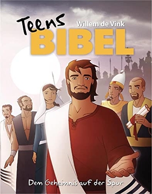 Vink, Willem de. Teens-Bibel - Dem Geheimnis auf der Spur. Grace today Verlag, 2016.