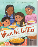 When We Gather (Ostadahlisiha): A Cherokee Tribal Feast