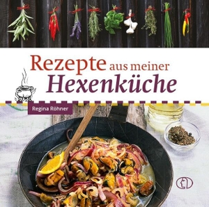 Röhner, Regina. Rezepte aus meiner Hexenküche. Buchverlag für die Frau, 2026.