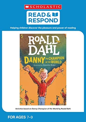 Powell, Jillian. Danny the Champion of the World. Scholastic, 2016.