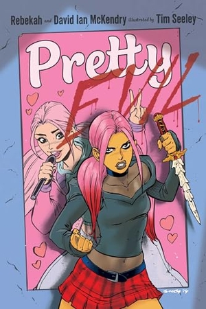 McKendry, Rebekah / David Ian McKendry. Pretty Evil. Margaret K. McElderry Books, 2026.