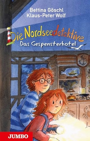 Wolf, Klaus-Peter / Bettina Göschl. Die Nordseedetektive 02. Das Gespensterhotel. Jumbo Neue Medien + Verla, 2015.