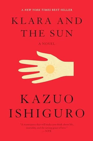 Ishiguro, Kazuo. Klara and the Sun. Penguin Random House LLC, 2021.