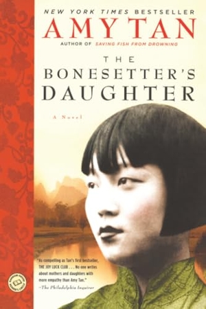 Tan, Amy. The Bonesetter's Daughter. Random House Publishing Group, 2003.