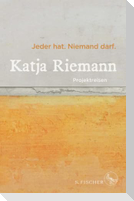 Jeder hat. Niemand darf