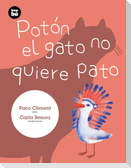 Potón El Gato No Quiere Pato