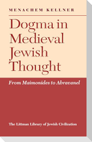 Dogma in Medieval Jewish Thought