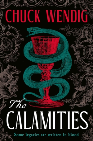 Wendig, Chuck. The Calamities. Cornerstone, 2026.