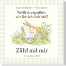 Weißt du eigentlich, wie lieb ich dich hab? Zähl mit mir
