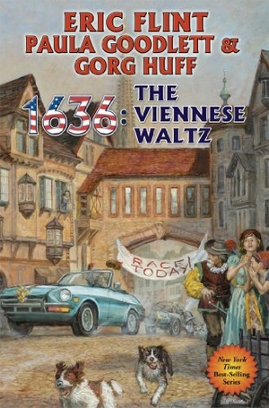 Flint, Eric / Huff, Gorg et al. 1636: The Viennese Waltz. Baen, 2014.