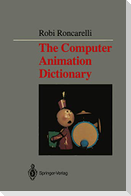 The Computer Animation Dictionary