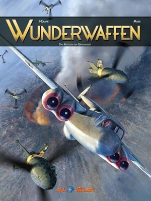Nolane / Maza. Wunderwaffen 17 - Die Höhle der Grausamkeit. All Verlag, 2025.