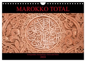 Berns, Nicolette. Marokko total (Wandkalender 2024 DIN A4 quer), CALVENDO Monatskalender - Facettenreiches Marokko, Königsstädte, Hochgebirge, Oasen und Wüste. Calvendo, 2023.