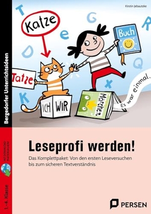 Jebautzke, Kirstin. Leseprofi werden! - Das Komplettpaket: Von den ersten Leseversuchen bi s zum sicheren Textverständnis (1. bis 4. Klasse). Persen Verlag i.d. AAP, 2024.
