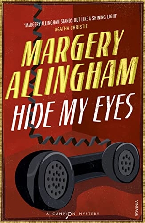 Allingham, Margery. Hide My Eyes. Vintage Publishing, 2007.