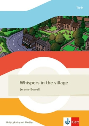 Bowell, Jeremy. Whispers in the village - Unit-Lektüre mit Medien Klasse 7. Klett Ernst /Schulbuch, 2026.