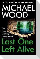 Last One Left Alive