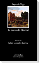 El acero de Madrid