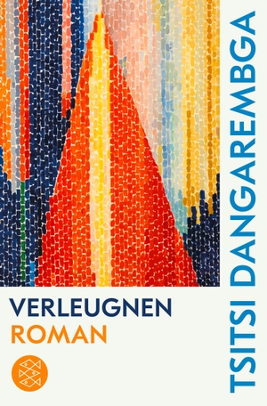 Dangarembga, Tsitsi. Verleugnen - Roman. FISCHER Taschenbuch, 2023.