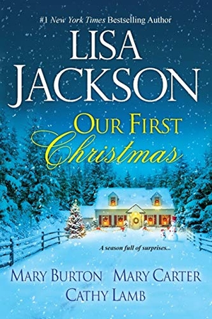 Jackson, Lisa / Burton, Mary et al. Our First Christmas. Penguin Random House LLC, 2014.
