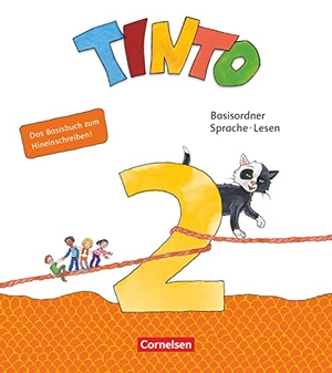 Anders, Linda / Bollenberg, Vanessa et al. Tinto Sprachlesebuch 2. Schuljahr - Basisordner Sprache und Lesen - Verbrauchsmaterial mit Wörterliste und BuchTaucher-App. Cornelsen Verlag GmbH, 2019.
