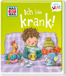 WAS IST WAS Meine Welt Ich bin krank!