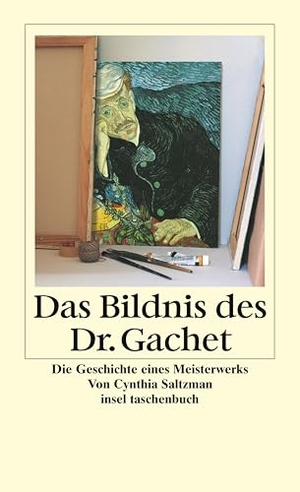 Saltzman, Cynthia. Das Bildnis des Dr. Gachet - Biographie eines Meisterwerks. Insel Verlag GmbH, 2003.