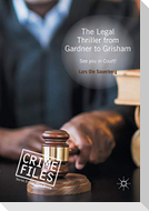 The Legal Thriller from Gardner to Grisham