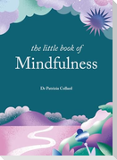 The Little Book of Mindfulness