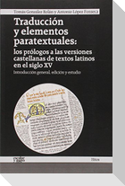 Traducción y elementos paratextuales : los prólogos a las versiones castellanas de textos latinos en el siglo XV
