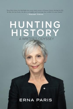 Paris, Erna. Hunting History - A Writer's Odyssey. At Bay Press, 2025.