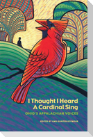 I Thought I Heard A Cardinal Sing