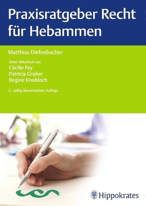 Diefenbacher, Matthias. Praxisratgeber Recht für Hebammen. Hippokrates-Verlag, 2016.