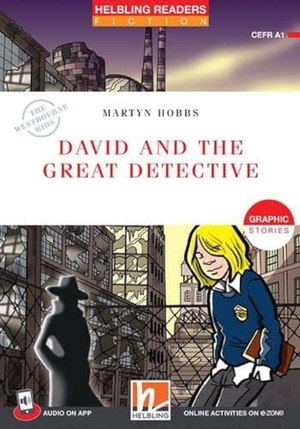 Hobbs, Martyn. Helbling Readers Red Series, Level 1 / David and the Great Detective, mit Audio App + e-zone - Graphic Stories / Helbling Readers Red Series / Level 1 (A1). Helbling Verlag GmbH, 2022.