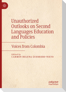 Unauthorized Outlooks on Second Languages Education and Policies