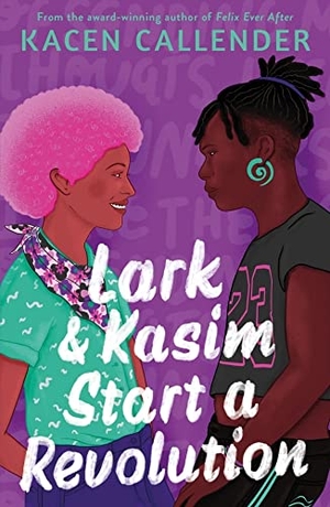 Callender, Kacen. Lark & Kasim Start a Revolution. Faber And Faber Ltd., 2022.