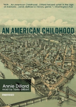 Dillard, Annie. An American Childhood. HighBridge Audio, 2011.