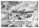 Der Potsdamer Platz - Impressionen einer Metropole (Wandkalender 2025 DIN A3 quer), CALVENDO Monatskalender