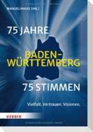 75 Jahre Baden-Württemberg. 75 Stimmen