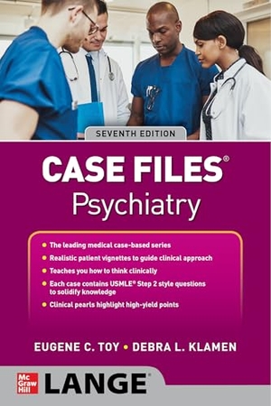 Toy, Eugene C / Debra L Klamen. Case Files: Psychiatry, Seventh Edition. McGraw Hill LLC, 2026.