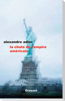 La Chute de L Empire Americain