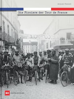 Chancel, Jacques. Die Pioniere der Tour de France. Delius Klasing Vlg GmbH, 2025.