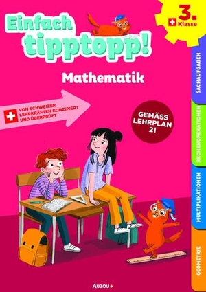 Dalla Riva, Sabina / Martine Knébel. Einfach tipptopp! Mathematik 3. Klasse. AUZOU editions, 2023.