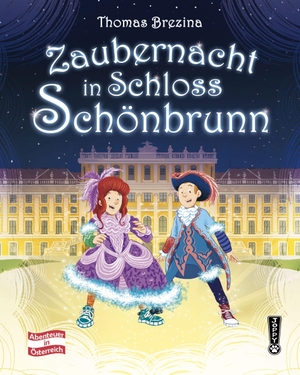 Brezina, Thomas. Zaubernacht im Schloss Schönbrunn. edition a GmbH, 2021.