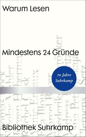 Wegner, Frank / Katharina Raabe (Hrsg.). Warum Lesen - Mindestens 24 Gründe. Suhrkamp Verlag AG, 2020.