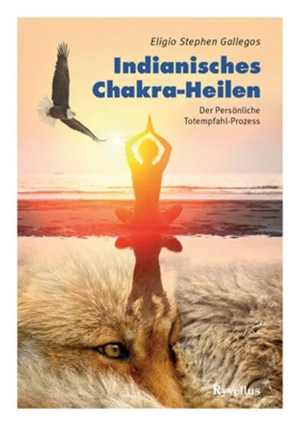 Gallegos, Eligio Stephen. Indianisches Chakra-Heilen - Der Persönliche Totempfahl-Prozess. Neue Erde GmbH, 2014.